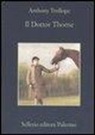 Anthony Trollope - Il dottor Thorne