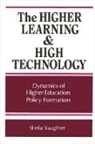 Sheila Slaughter - The Higher Learning and High Technology