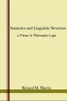 Richard M Martin, Richard M. Martin - Semiotics and Linguistic Structure