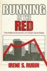 Irene S Rubin, Irene S. Rubin - Running in the Red