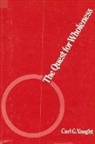Carl G Vaught, Carl G. Vaught - The Quest for Wholeness
