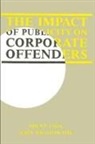 John Braithwaite, Brent Fisse - The Impact of Publicity on Corporate Offenders