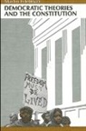 Martin Edelman - Democratic Theories and the Constitution