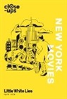 Mark Asch, Mark Lies Asch, Little White Lies - New York Movies