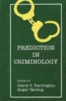 David P Farrington, David P. Farrington, Roger Tarling - Prediction in Criminology