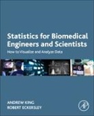 Robert Eckersley, Robert (Senior Lecturer Eckersley, Andrew King, Andrew (Division of Imaging Sciences and Bio King, Andrew (Division of Imaging Sciences and Biomedical Engineering King, Andrew (Postdoctoral Researcher King... - Statistics for Biomedical Engineers and Scientists