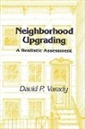 David P Varady, David P. Varady - Neighborhood Upgrading