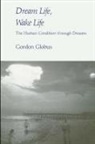 Gordon G Globus, Gordon G. Globus - Dream Life, Wake Life