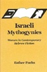Esther Fuchs - Israeli Mythogynies