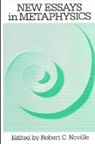 Robert Cummings Neville - New Essays in Metaphysics