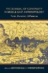 Judith (EDT)/ Shryock Scheele, Judith Shryock Scheele, Judith Scheele, Andrew Shryock - Scandal of Continuity in Middle East Anthropology
