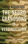 Alain Mabanckou, Alain/ Johnston Mabanckou - Negro Grandsons of Vercingetorix