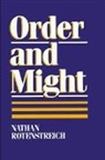Nathan Rotenstreich - Order and Might