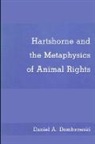 Daniel A Dombrowski, Daniel A. Dombrowski - Hartshorne and the Metaphysics of Animal Rights