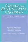 Dick Corbett, William A Firestone, William A. Firestone, Gretchen B Rossman, Gretchen B. Rossman - Change and Effectiveness in Schools