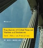 Francesco A. Fabozzi, Frank J. Fabozzi, Frank J. Jones Fabozzi, Frank J./ Jones Fabozzi, Fabozzi Frank J., Frank J. Jones... - Foundations of Global Financial Markets and Institutions