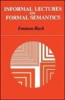Emmon Bach - Informal Lectures on Formal Semantics
