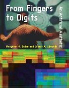 Margaret A. Boden, Margaret A. (Research Professor of Cognitiv Boden, Margaret A. (Research Professor of Cognitive Science Boden, Boden Margaret A., Ernest Edmonds, Ernest A. Edmonds... - From Fingers to Digits
