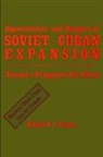 Richard J Payne, Richard J. Payne - Opportunities and Dangers of Soviet-Cuban Expansion
