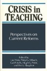 Philip G Altbach, Philip G. Altbach, Gail P Kelly, Gail P. Kelly, Hugh G Petrie, Sheila Slaughter... - Crisis in Teaching