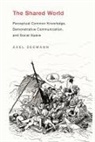 Axel Seemann, Axel (Bentley University) Seemann - The Shared World