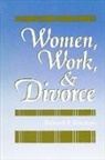 Richard R Peterson, Richard R. Peterson - Women, Work, and Divorce