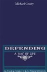 Michael Cassity - Defending a Way of Life