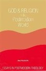 David Ray Griffin - God and Religion in the Postmodern World