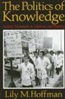Lily M Hoffman, Lily M. Hoffman - The Politics of Knowledge