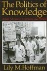 Lily M Hoffman, Lily M. Hoffman - The Politics of Knowledge