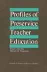 Kenneth R Howey, Kenneth R. Howey, Nancy L Zimpher, Nancy L. Zimpher - Profiles of Preservice Teacher Education