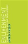 Andreas Weber - Enlivenment