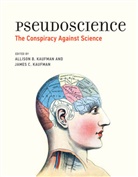 David K Hecht, Allison B Kaufman, Allison B. Kaufman, Allison B. (EDT)/ Kaufman Kaufman, Allison B. (Research Scientist Kaufman, James C Kaufman... - Pseudoscience