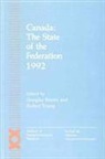 Douglas M Brown, Douglas M. Brown, Robert A Young, Robert A. Young - Canada: The State of the Federation 1992