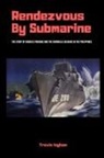 Travis Ingham - Rendezvous By Submarine