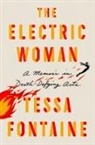 TESSA FONTAINE - The Electric Woman
