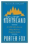 Porter Fox - Northland