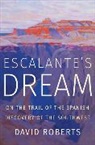 David Roberts, Roberts David - Escalante's Dream