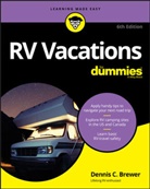 DC Brewer, Dennis C Brewer, Dennis C. Brewer, Brewer Dennis C., Dummies, Ta/tk Dummies - Rv Vacations for Dummies