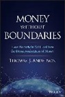 Thomas J Anderson, Thomas J. Anderson - Money Without Boundaries