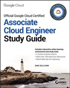 D Sullivan, Dan Sullivan - Google Cloud Certified Associate Cloud Engineer