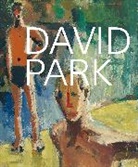 Janet Bishop, Janet Bishop, Bishop Janet - David Park: A Retrospective