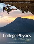 Roger Freedman, Barry Panas, Todd Ruskell, Gay Stewart - Strive for A 5: Preparing for Physics for the AP® Course