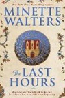 Minette Walters - The Last Hours