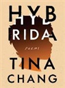 Tina Chang, Chang Tina - Hybrida