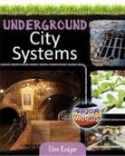 Ellen Rodger - Underground City Systems