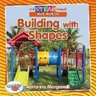 Adrianna Morganelli, Paula Smith - Building with Shapes