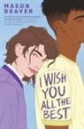 Mason Deaver - I Wish You All the Best