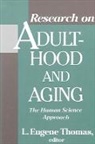 L Eugene Thomas, L. Eugene Thomas - Research on Adulthood and Aging
