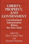 Howard Dickman, Ellen Frankel Paul - Liberty, Property, and Government